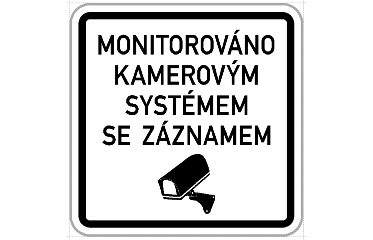Dodatková tabule - Monitorováno kamerovým systémem se záznamem