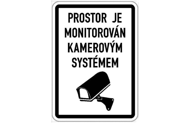 Cedule - Prostor je monitorován kamerovým systémem