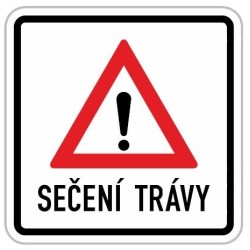 Dopravní značka - Sečení trávy