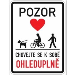 Informační tabule - Chovejte se k sobě ohleduplně