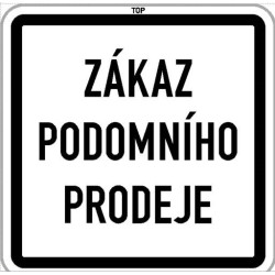 Dodatková tabule - Zákaz podomního prodeje
