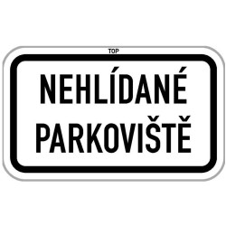 Dodatková tabule - Nehlídané parkoviště