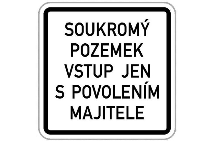 Soukromý pozemek - vstup jen s povolením majitele