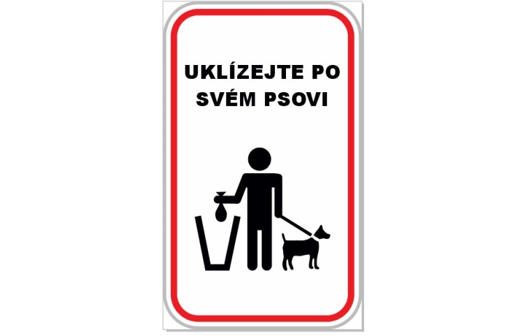 Tabulka - Uklízejte po svém psovi Tabulka - Uklízejte po svém psovi