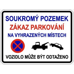 Dodatková tabule - Soukromý pozemek, zákaz parkování